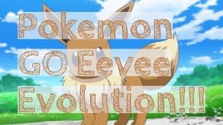 Pokemon GO: Evolving Eevee