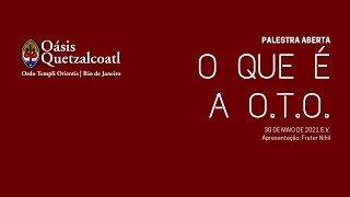 Palestra | O que é a Ordo Templi Orientis | PQ210530-1