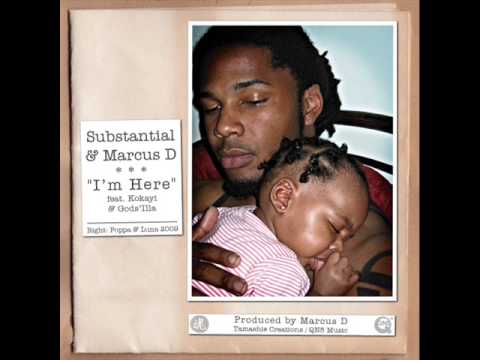 Substantial - Im Here ft GodsIlla & Kokayi