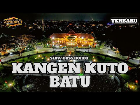 DJ CEK SOUND TERBARU SLOW BASS || DJ KANGEN KUTO BATU TERBARU || COCOK BUAT CEK SOUND || 20 PROJECT