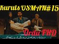 kuruls osman episode no #15ka2ndtrailer FHD aqeel voice