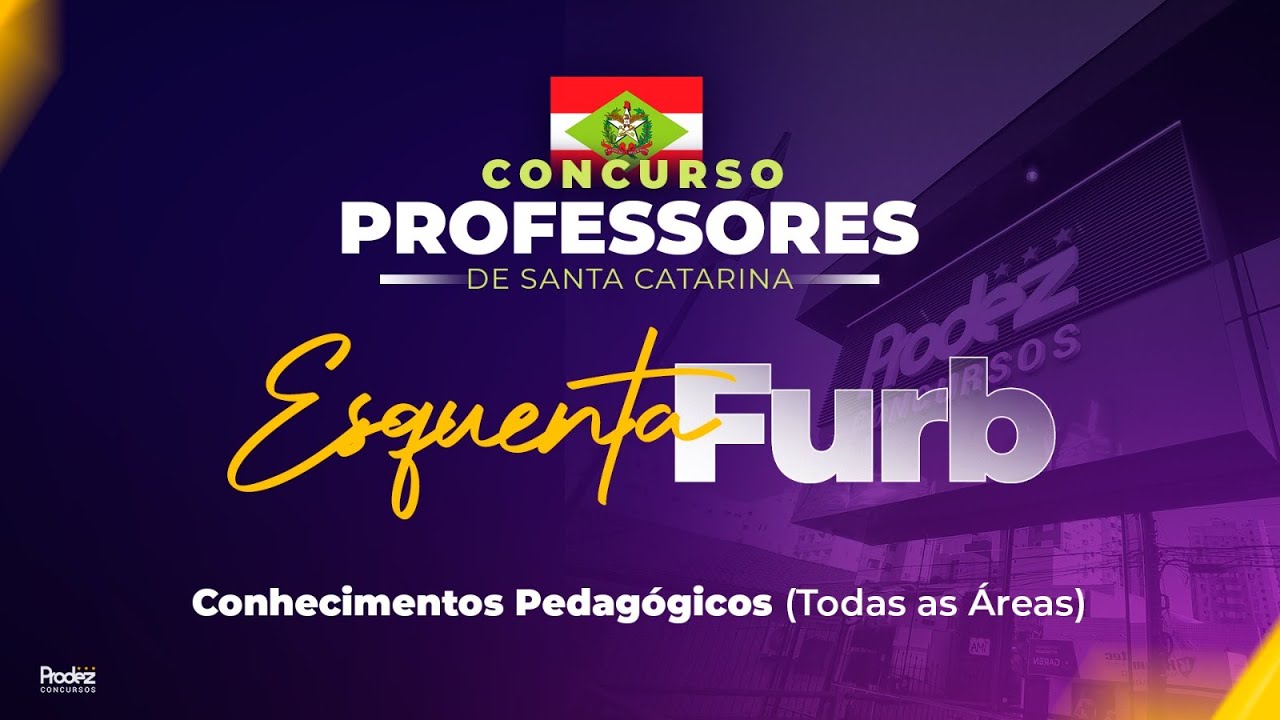 Esquenta FURB/SED - Conhecimentos Pedagógicos