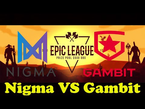 Nigma VS Gambit Dota 2 Live Tournaments Epic League