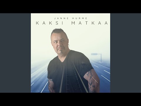 Kaksi Matkaa - Janne Hurme