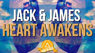 Jack & James - Heart Awakens [BTH Release]