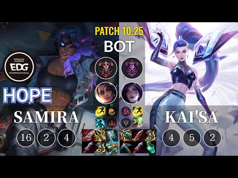 EDG Hope Samira vs Kai'Sa Bot - KR Patch 10.25
