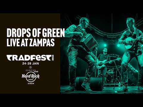 Tradfest 2024 | Drops of Green Live at Zampas