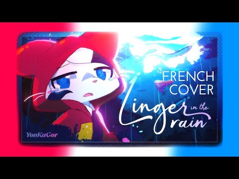 Linger in the Rain ♫ French Cover