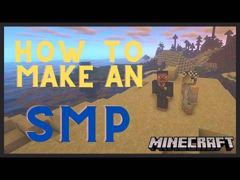 How to Make An SMP Server In Minecraft