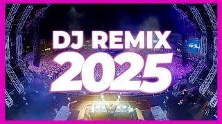 DJ REMIX 2025 - Remixes & Mashups of Popular Songs 2025 | DJ Remix Club Music Disco DJ Mix 2024 DJ REMIX 2025 - Remixes & Mashups of Popular Songs 2025 | DJ Remix Club Music Disco DJ Mix 2024