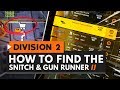 How to Find the Snitch & Gun Runner in The Division 2