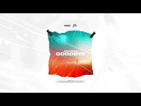 AndyBear - Goodbye