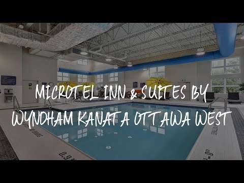 Microtel Inn & Suites by Wyndham Kanata Ottawa West Review - Kanata , Canada
