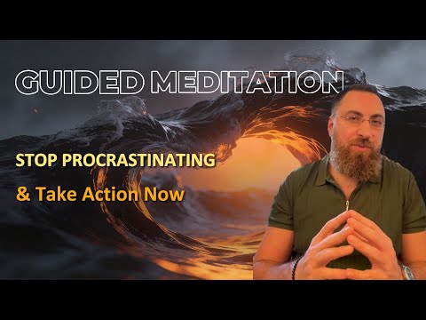 Stop Procrastinating and Take Action Now guided meditation thumbnail