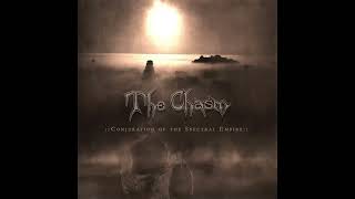The Chasm - Conjuration of the Spectral Empire 2002 Full Album [Fan Remastered]