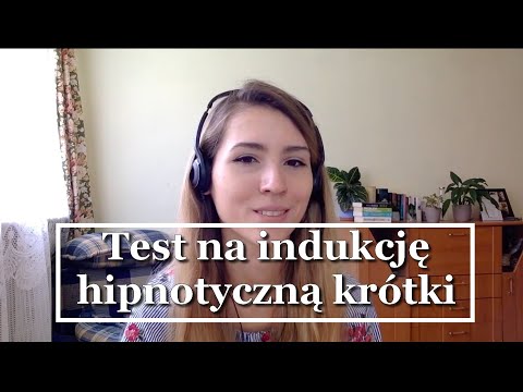 61-PL Test na indukcję hipnotyczną krótki - Hipnoza Regresyjna Ewelina Jackowska Team Grifasi