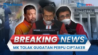 BREAKING NEWS: MK Tolak Gugatan Perppu Cipta Kerja, Putuskan TakCacatFormil