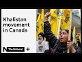 Canada’s connection to the Khalistan movement