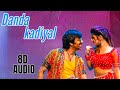 Dandakadiyal 8D Audio Song Dhamaka Raviteja Srileela Bheems Ceciroleo Thrinadha Rao 8D
