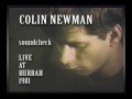 Colin NEWMAN -rehearsal of "LORRIES"