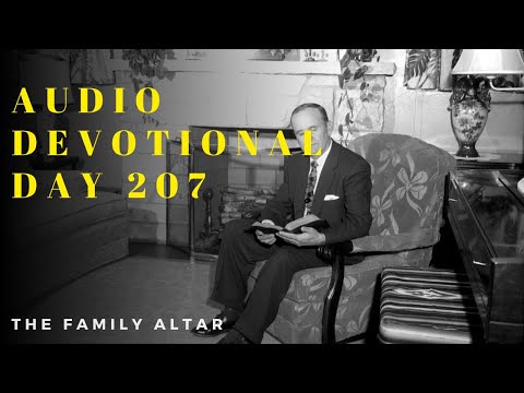 The Family Altar Audio Devotional - Day 207