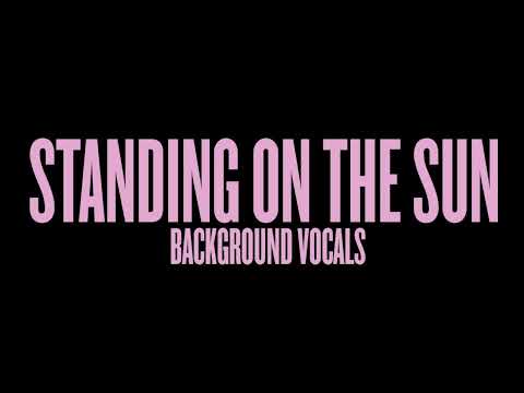 Beyonc&eacute; Standing On The Sun (Background Vocals - Acapella)