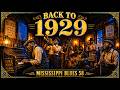 Back to 1929 | Mississippi Blues 58 | Vintage Blues Music
