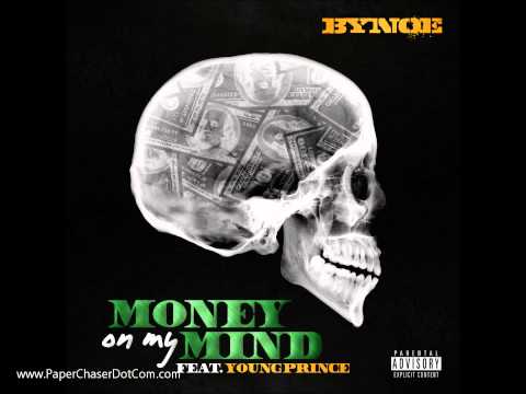 Bynoe (Riot Squad) Ft. Young Prince - Money On My Mind (2014 New CDQ Dirty) @IAMBYNOE