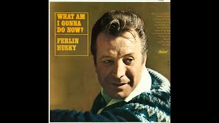 Ferlin Husky "What Am I Gonna Do Now?" complete mono vinyl Lp