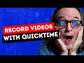 How To Use Quicktime To Record Videos