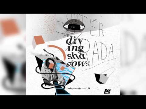 Calo Wood feat.  Ester Rada -  Diving Shadows -  04 - Winter