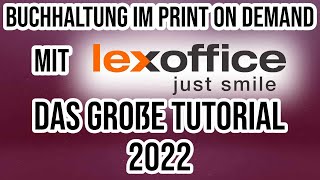 Buchhaltung im Print on Demand mit Lexoffice 2022 | Das Große Tutorial