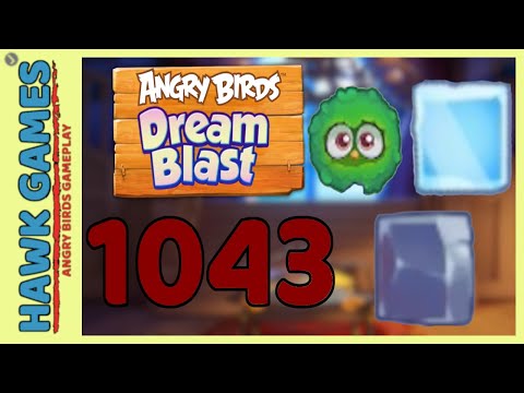 Angry Birds Dream Blast Level 1043 Extreme - Walkthrough, No Boosters