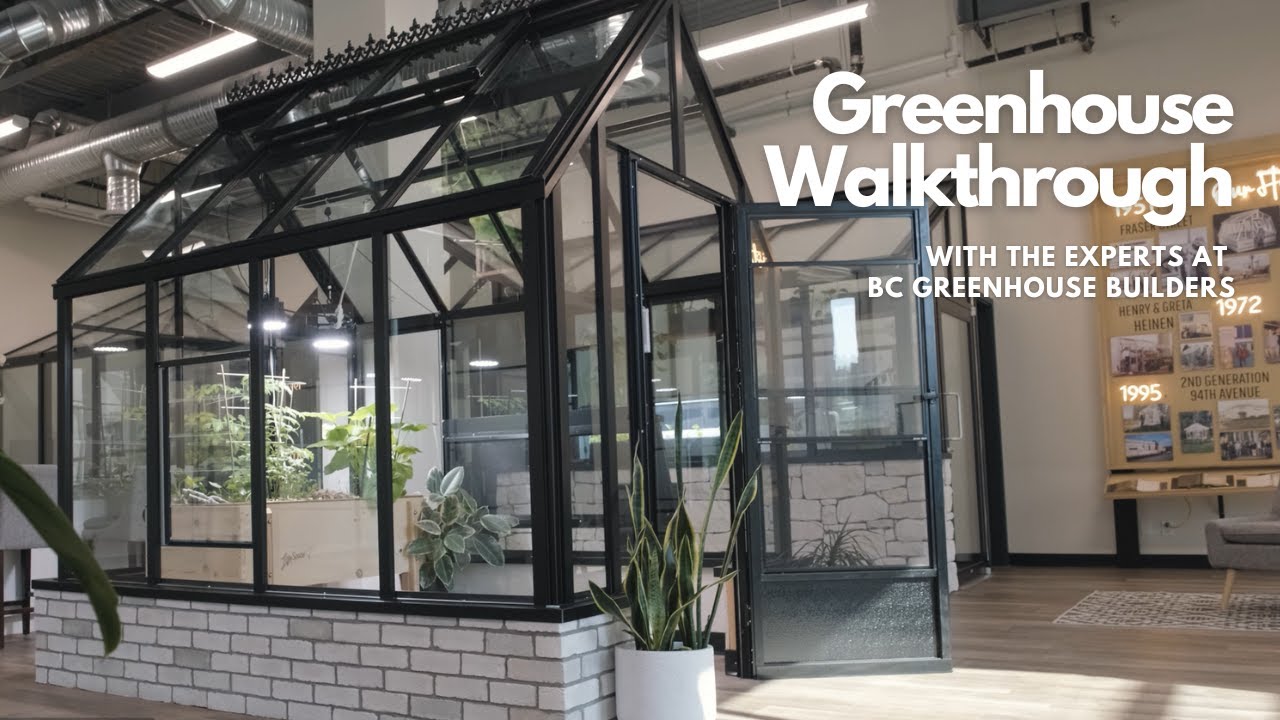 BC Greenhouse Builders - Greenhouse Walkthrough