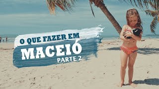 preview picture of video 'O QUE FAZER EM MACEIÓ - PARTE 2'