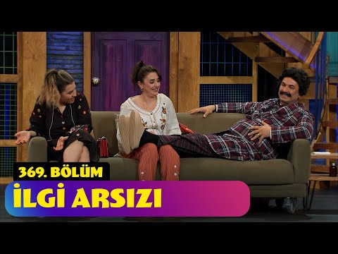 İlgi Arsızı - 369. Bölüm (Güldür Güldür Show)