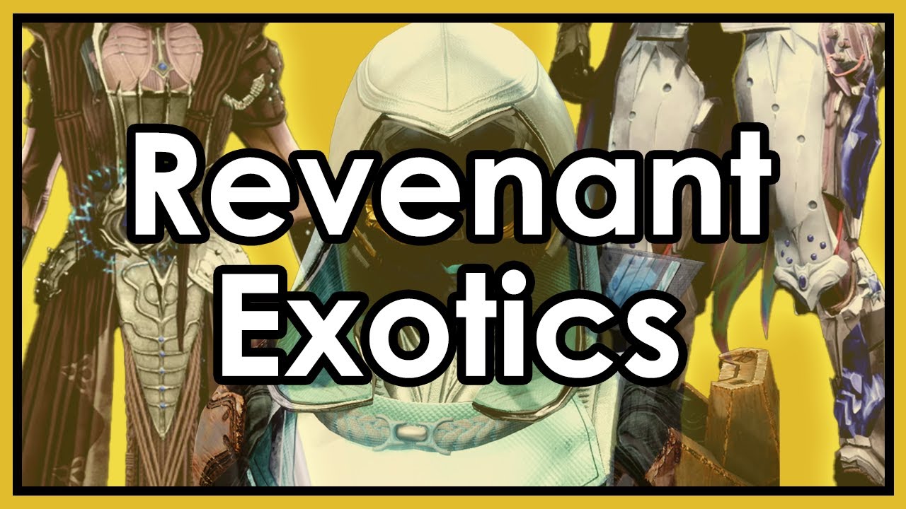 I played with Episode 2 Revenant exotics early.
