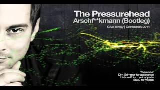 The Pressurehead - AFM (Arschf''kmann) Bootleg | Christmas 2011 Give Away