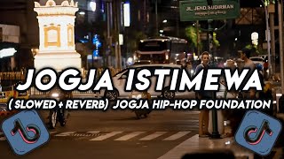 Download lagu JOGJA ISTIMEWA (SLOWED   REVERB) ❗JOGJA HIP HOP FOUNDATION mp3