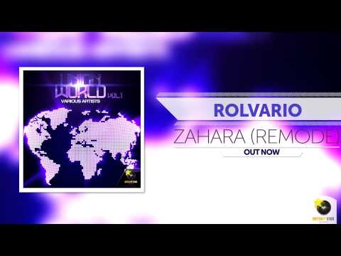 Rolvario Ft. Jackelectic - Zahara (Rolvario's Remode Remix) ®