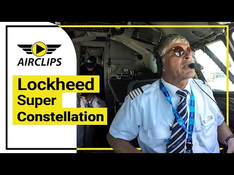 Lockheed Super Constellation ULTIMATE COCKPIT DOCUMENTARY, many Cams [AirClips full flight series]