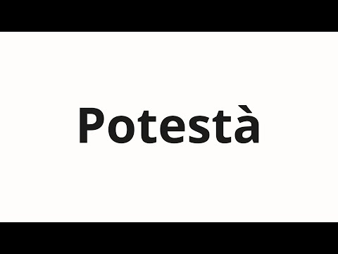 How to pronounce Potestà