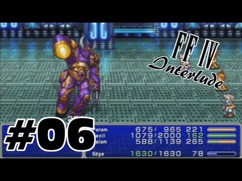 Let's Play: FF IV Complete Collection Interlude -BLIND- Part 6 - Deus Ex Machina