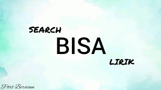 🎵 SEARCH - BISA LIRIK HQ