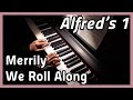 Merrily We Roll Along Piano Alfred S 1
