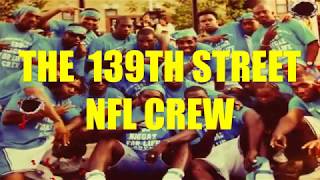 Goons Of The Industry Episode 8....."The 139th St. NFL Crew"