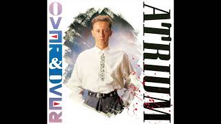 Atrium - Over And Over (1987)