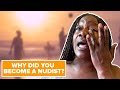 Being A Nudist Changed My Life