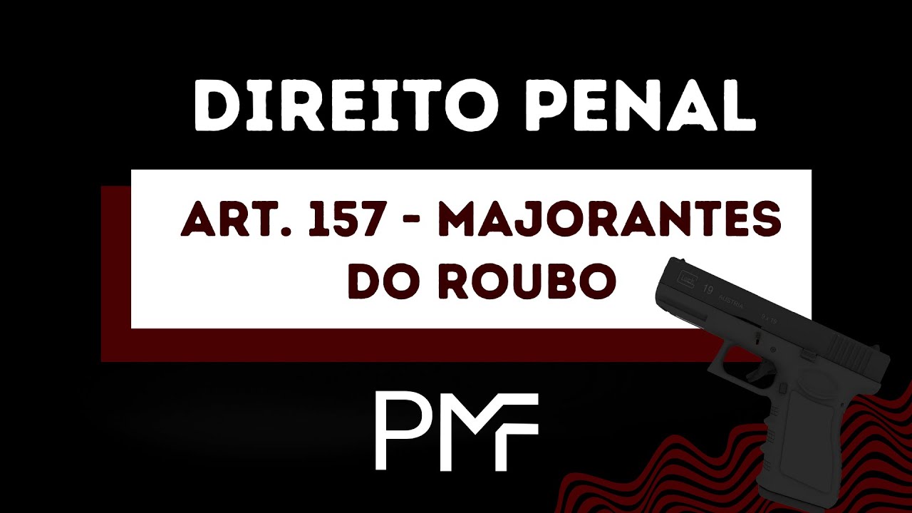 Aula Completa - Art. 157 - Majorantes do roubo -  Entenda de uma vez por todas!