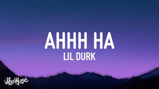 Lil Durk - AHHH HA (Lyrics)